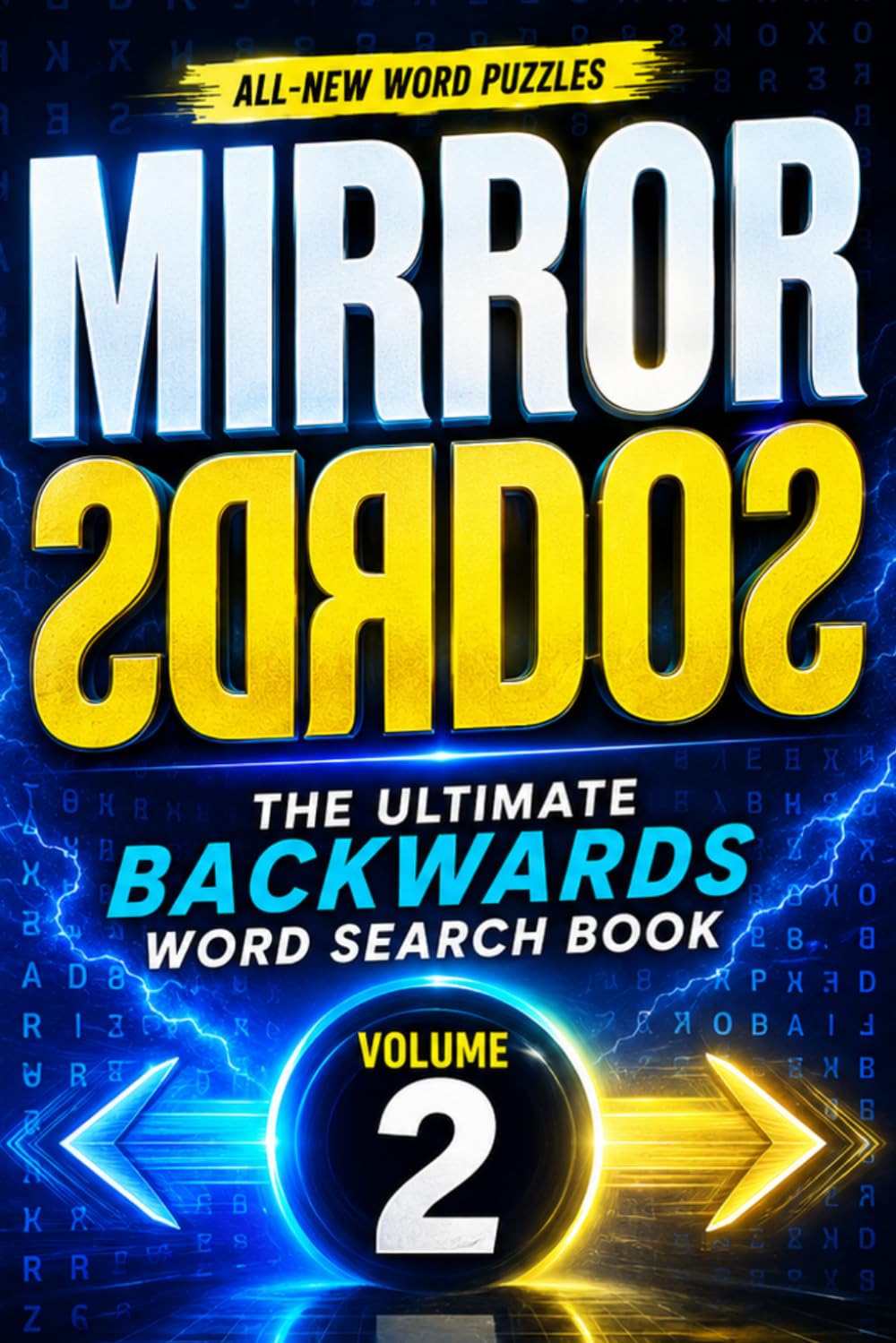 Mirror Words: Volume 2: The Ultimate Backwards Word Search - All New