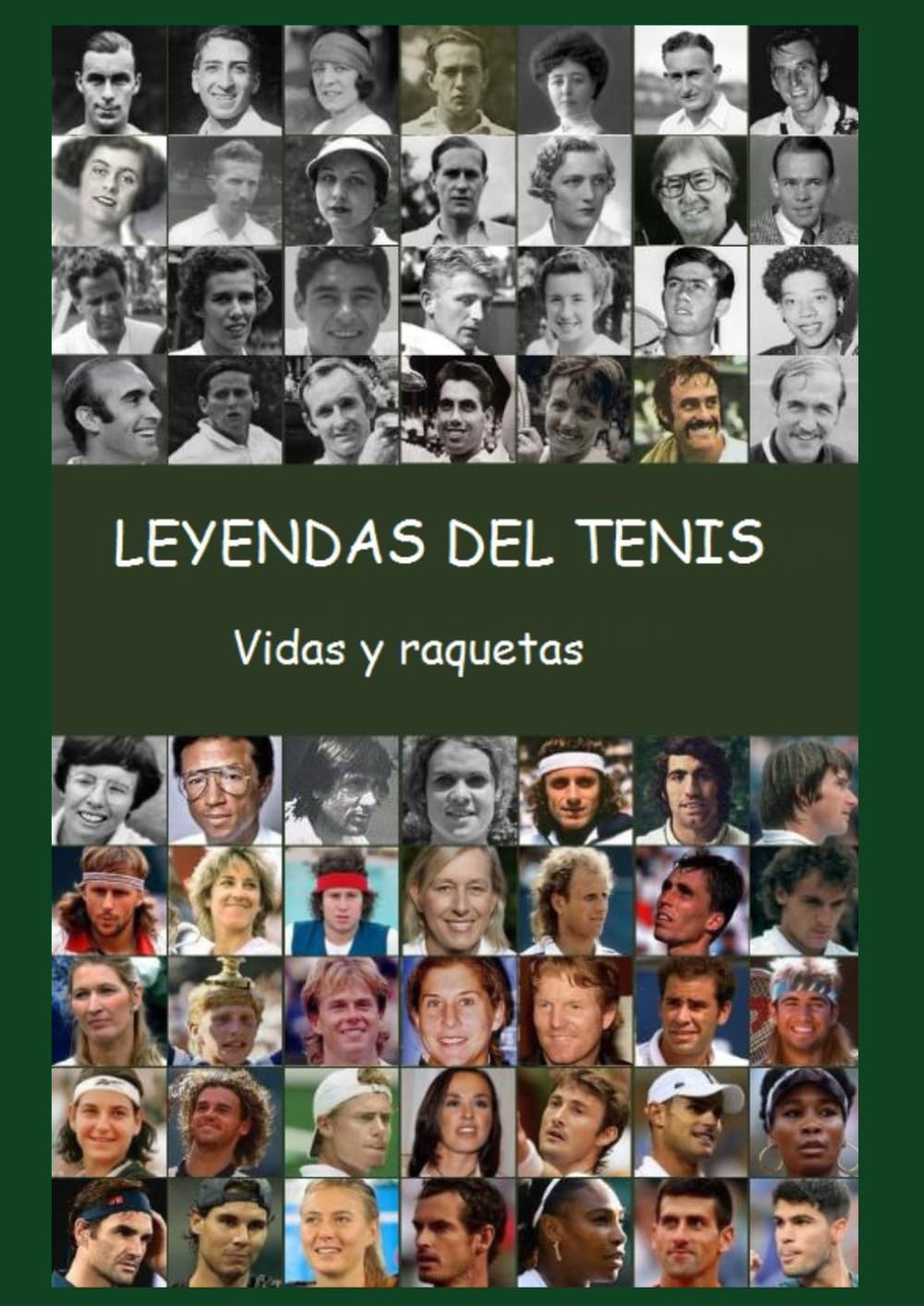 LEYENDAS DEL TENIS: VIDAS Y RAQUETAS.