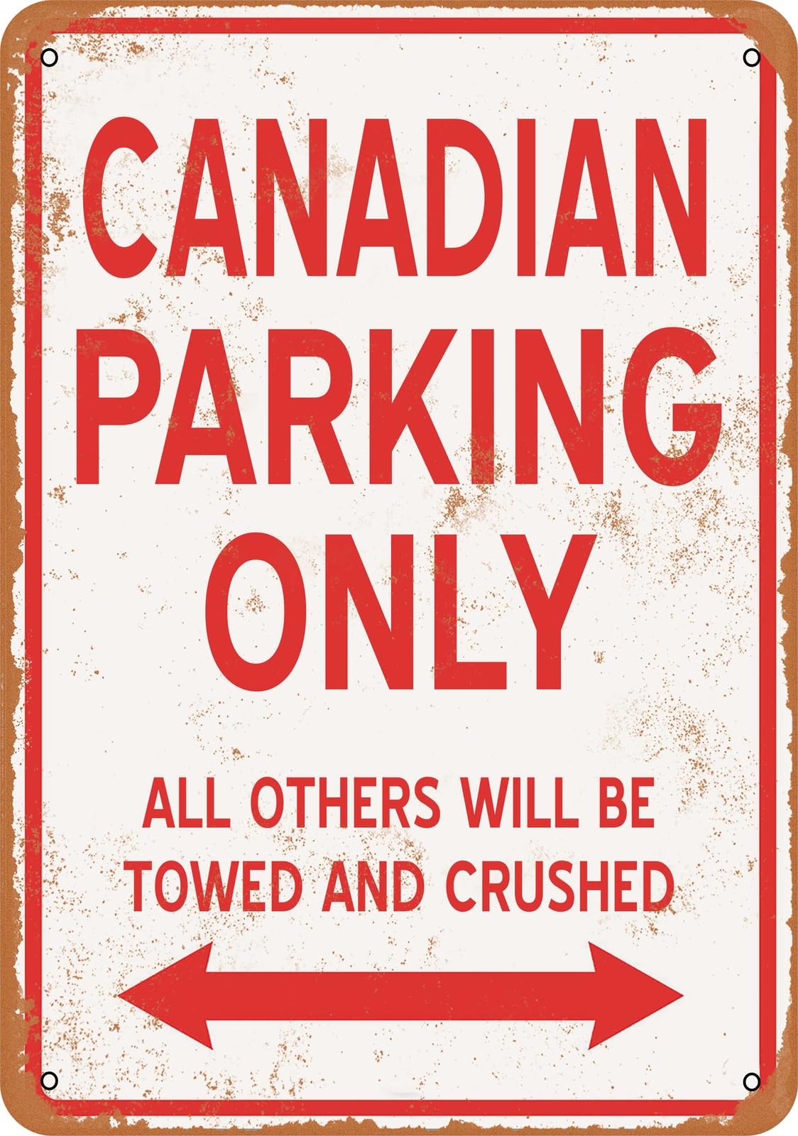 Metal Sign - CANADIAN PARKING ONLY - Vintage Look home decor