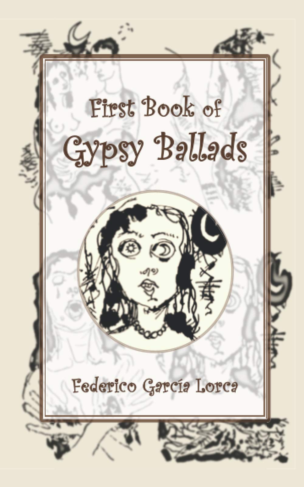 First Book of Gypsy Ballads: International English Edition