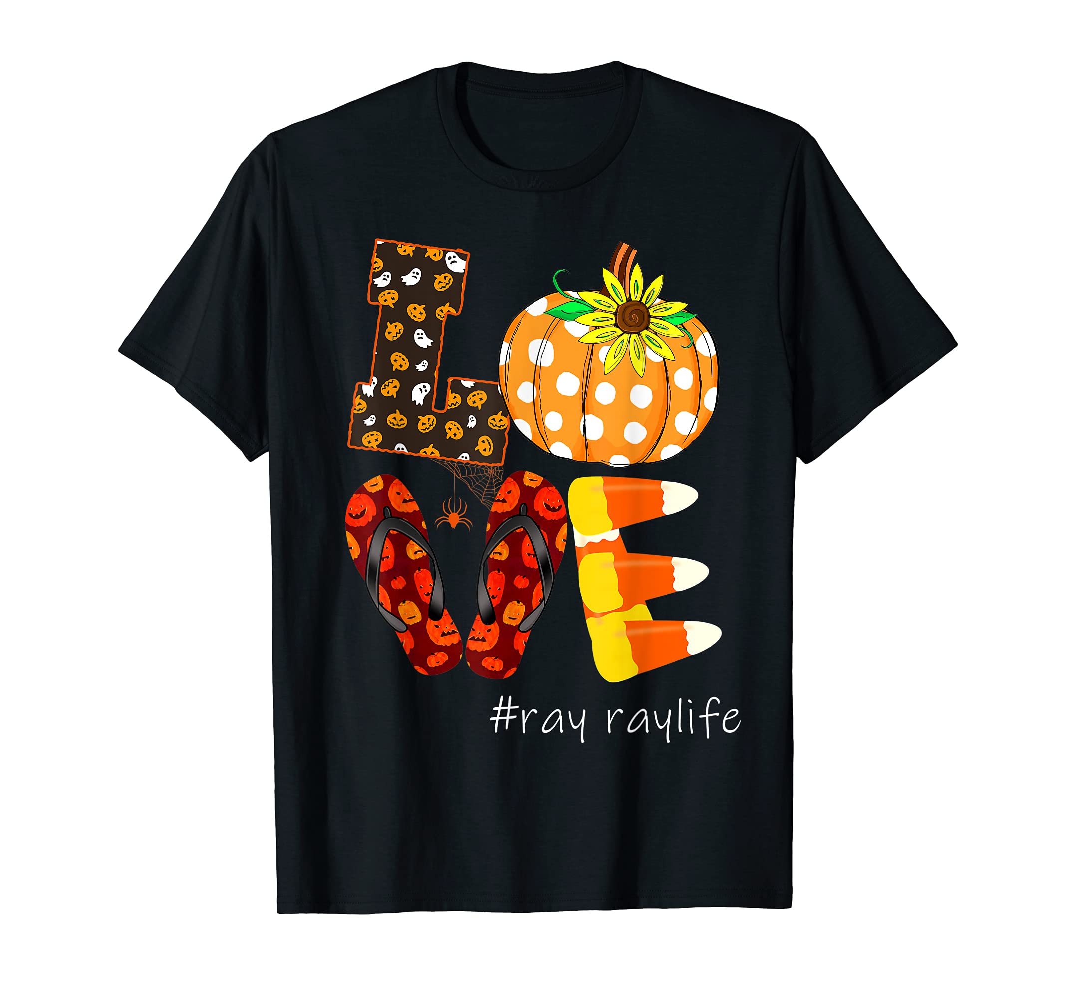 Funny Love ray raylife Pumpkin Flip Flops ray ray Life T-Shirt