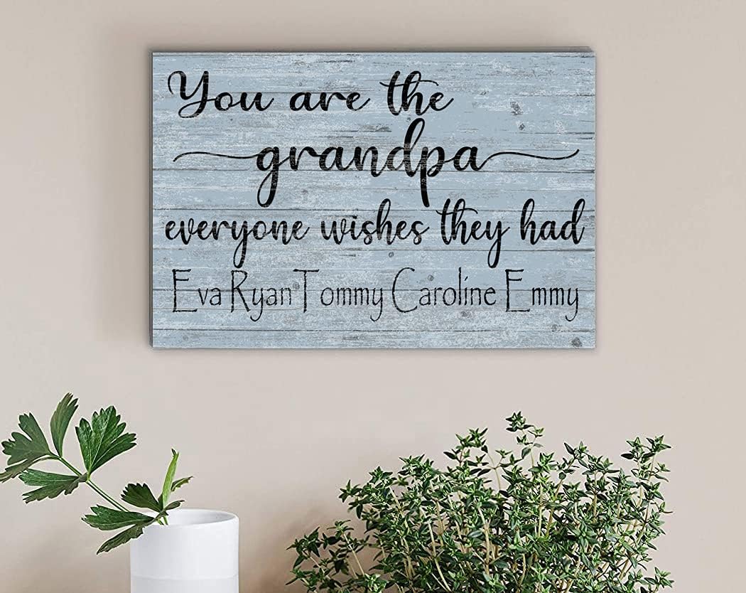 You Are The Grandpa Everyone Wishes They Had Sign Custom with Names Grandfather Gift - Solid Wood -16.5in x 10.5in (Blue)
