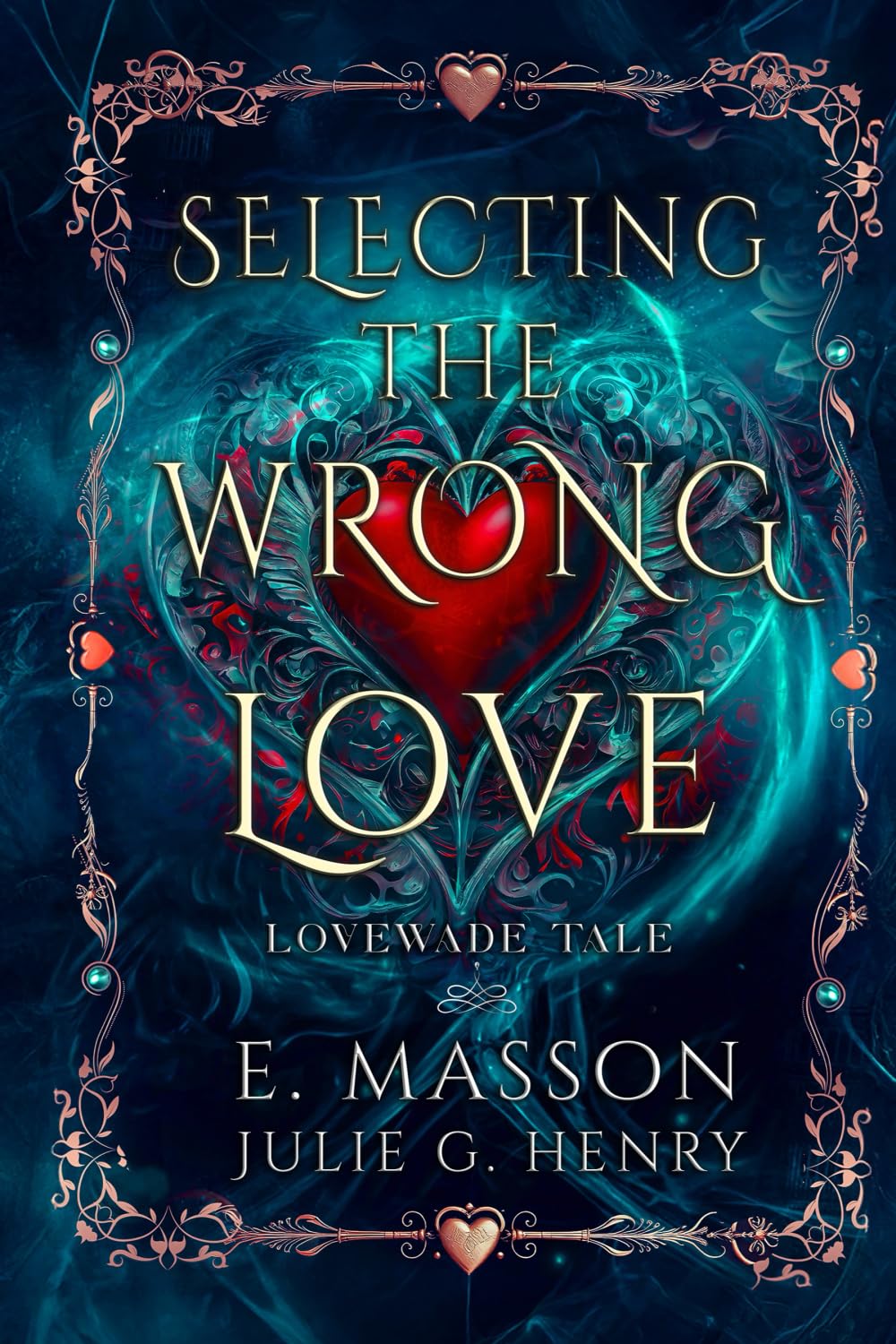 Selecting the Wrong Love (Book1 of the LoveWade Tale Series ): What she got instead was a nightmare. Irresistible luxury and high stakes romance ... book2, Selecting The Right Love Book3 ))