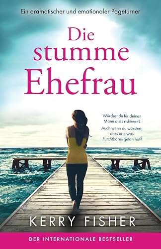 Die stumme Ehefrau: Ein dramatischer und emotionaler Pageturner