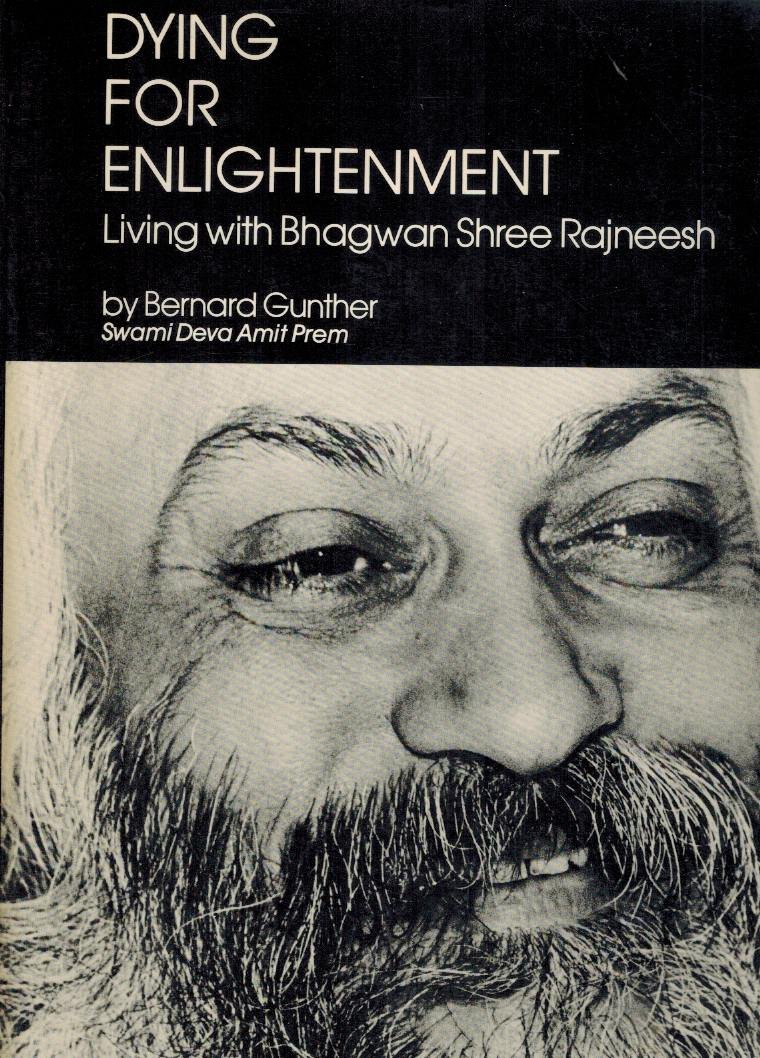 Dying for Enlightenment: Living with Bhagwan Shree Rajneesh