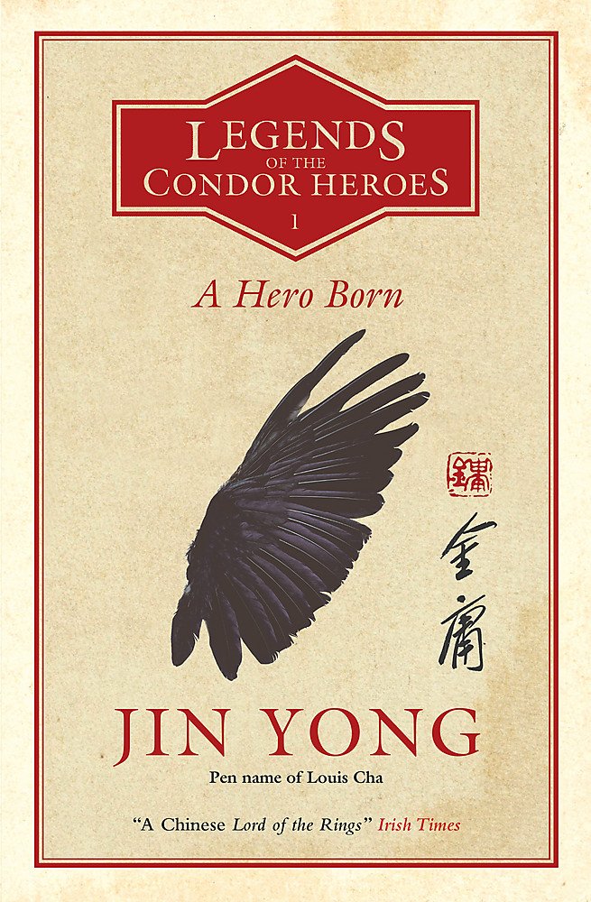 Amazon A Hero Born Legends Of The Condor Heroes Vol 1 Yong Jin Holmwood Anna Holmwood Anna China Amazon A Hero Born Legends Of The Condor Heroes Vol 1 Yong Jin Holmwood Anna Holmwood Anna China