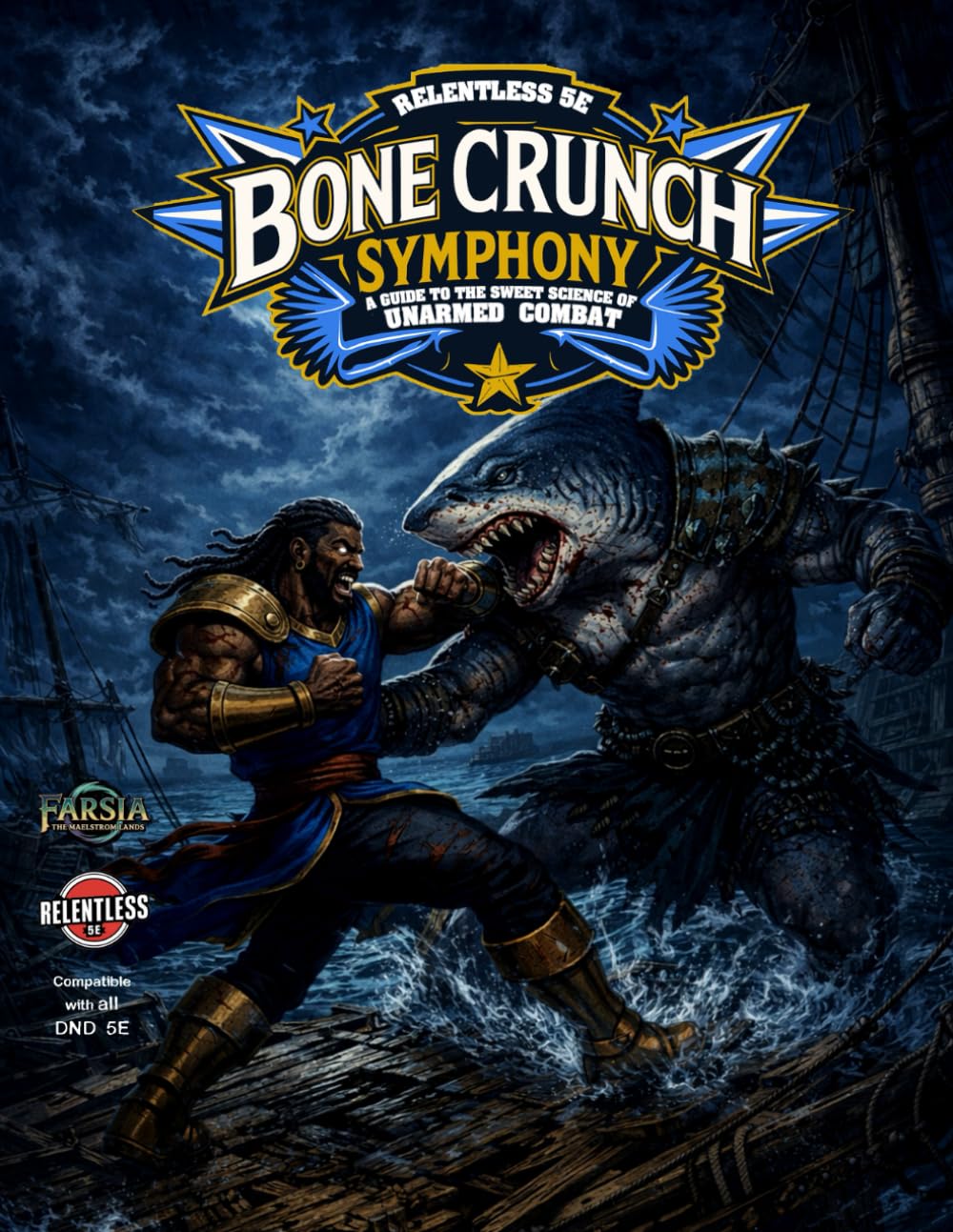Bone Crunch Symphony (Relentless Fiction Dnd 5e compatable supplements.)