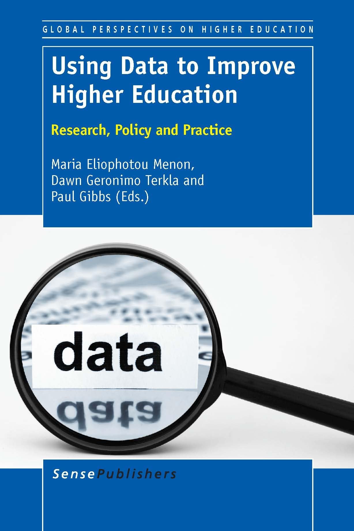 Buy Using Data to Improve Higher Education: Research, Policy and Practice (Global Perspectives on Higher Education) — BookShops.in