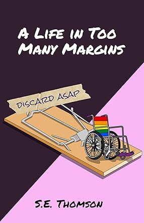 A Life in Too Many Margins