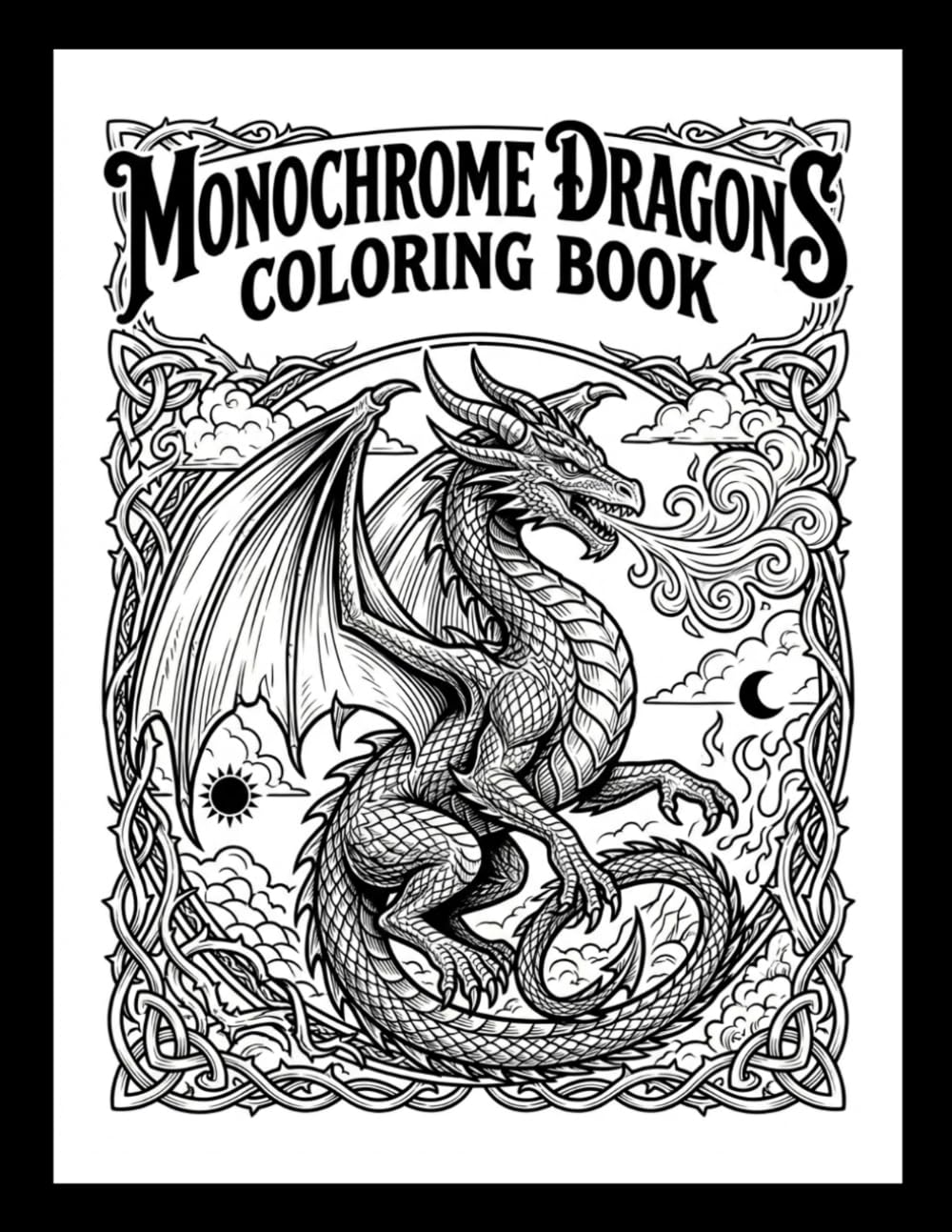 Monochrome Dragons Coloring Book: Intuitive Illustrations for Mindfulness, Stress Relief, and Creative Relaxation – Just One Color!