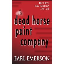 The Dead Horse Paint Company A Mac Fontana Mystery