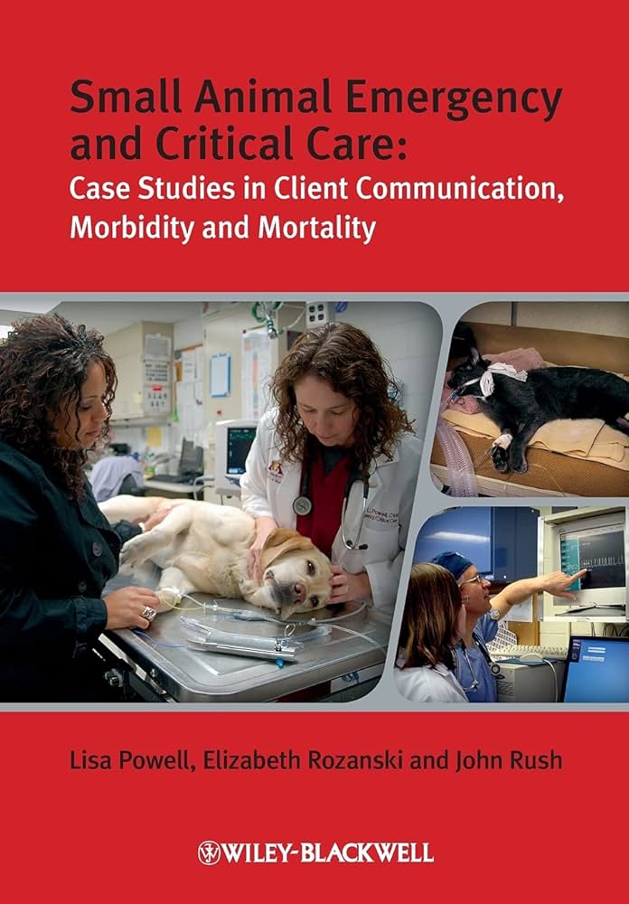 Small Animal Emergency and Critical Care: Case Studies in Client