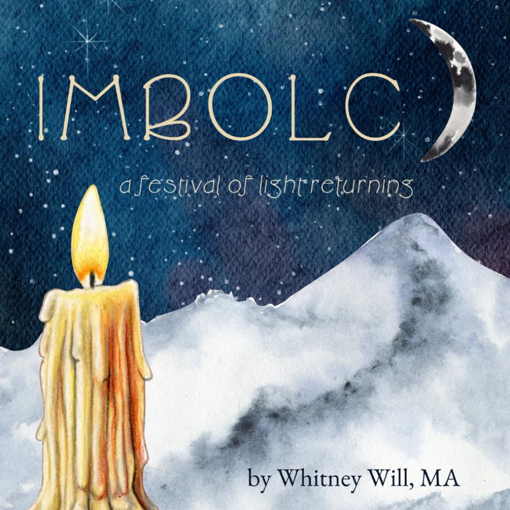 Imbolc: a festival of light returning (Wheel of the Year for Kids)