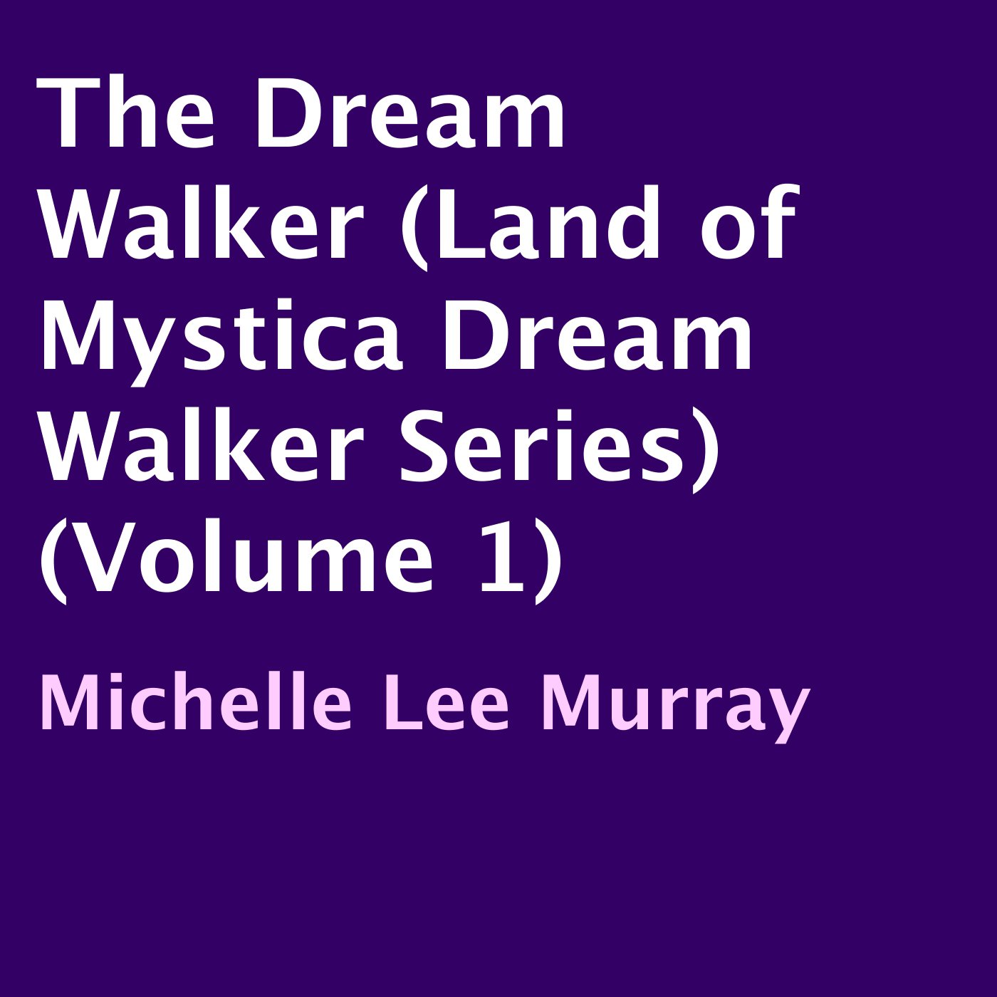 The Dream Walker