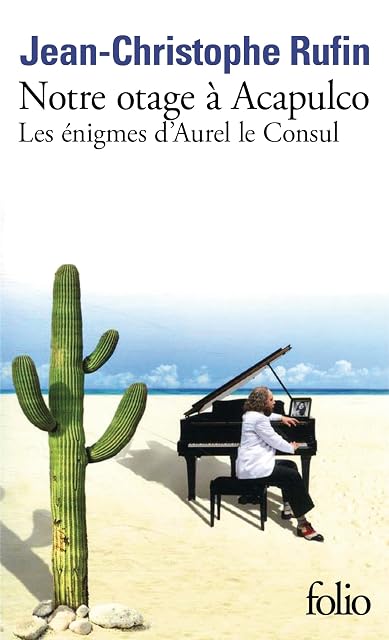 Portada de Les Énigmes D Aurel le Consul. Vol. 5. Notre Otage À Acapulco