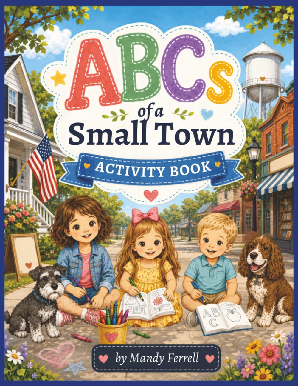 ABCs of a Small Town: Activity Book (Small Town, Big Hearts Series)