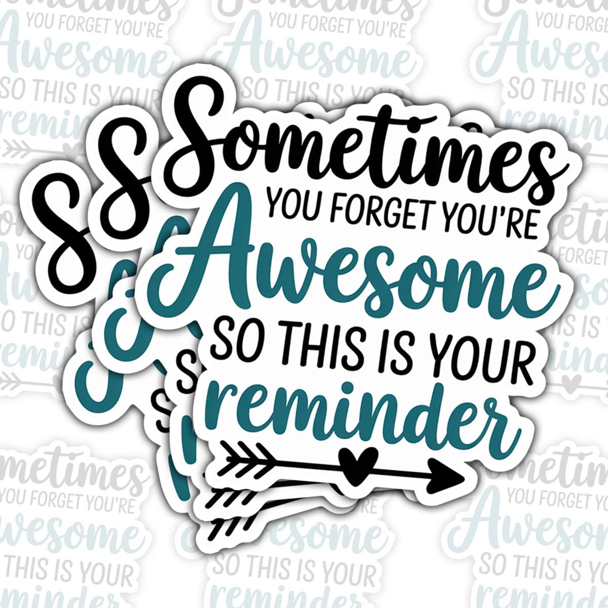 Pegatinas motivacionales "Sometimes You Forget You're Awesome" y calcomanías troqueladas
