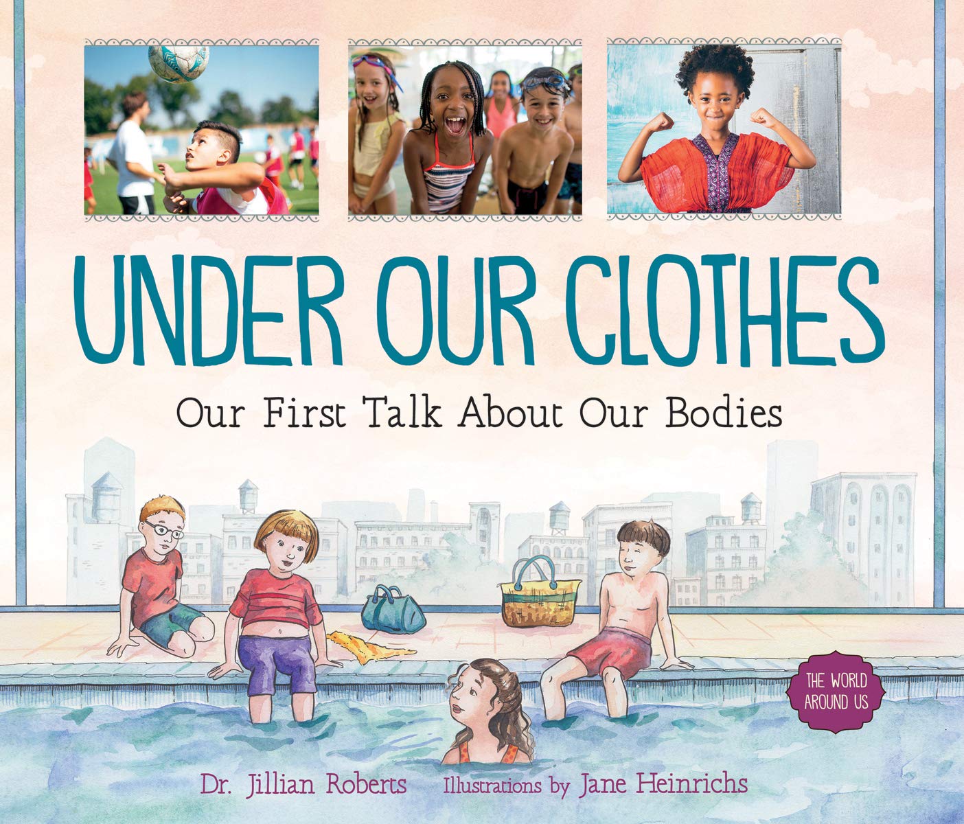Orca Book Publishers Under Our Clothes: Our First Talk about Our Bodies