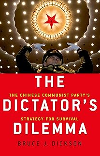 The Dictator's Dilemma: The Chinese Communist Party's Strategy for Survival