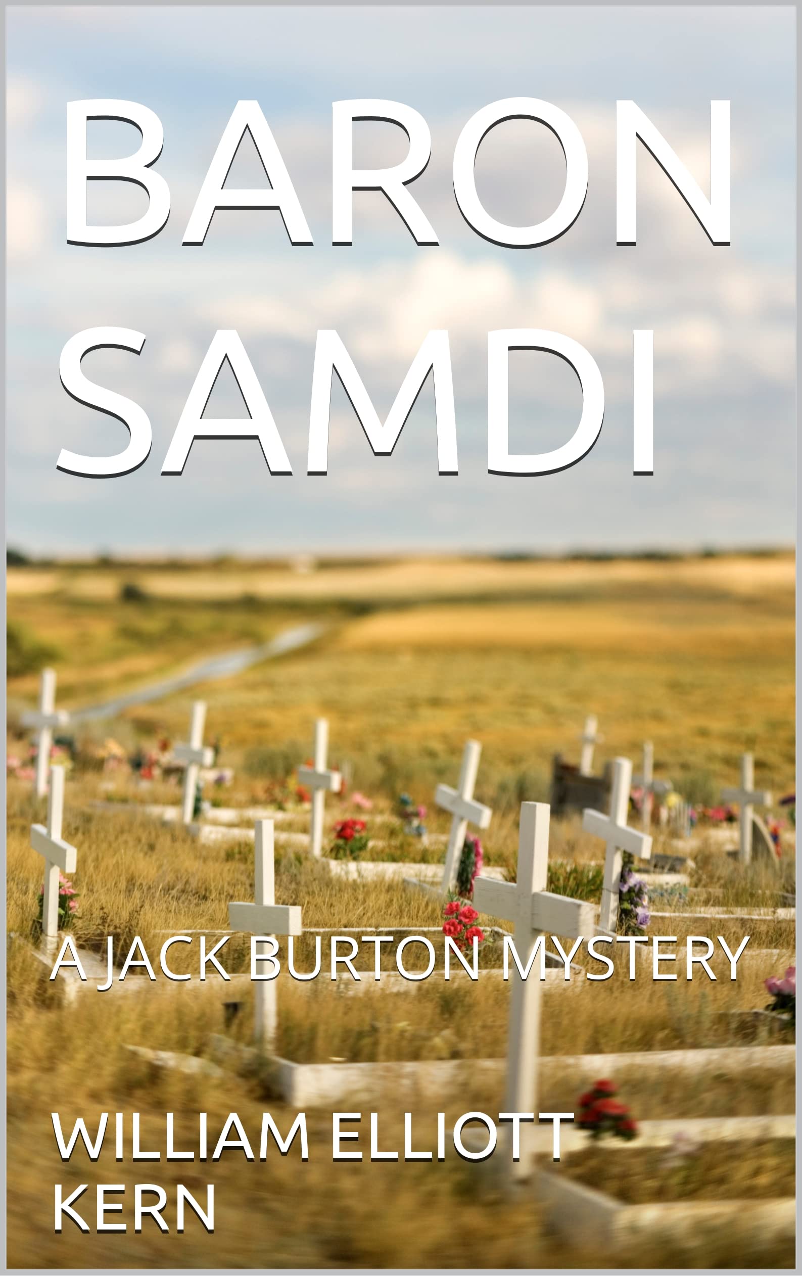 BARON SAMDI: A JACK BURTON MYSTERY
