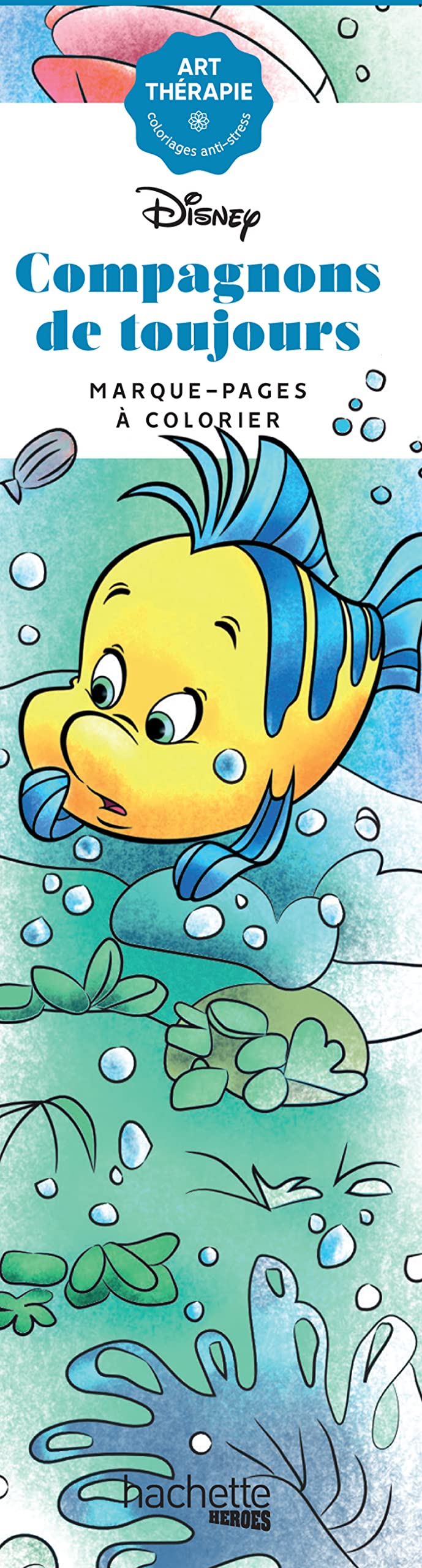 Marque-pages Disney Compagnons de toujours: 40 marque-pages à colorier