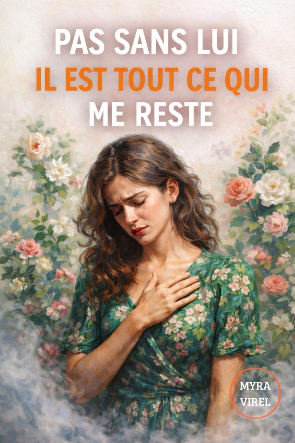 Pas sans lui il est tout ce qui me reste: Thriller psychologique addictif - Nouveauté 2026