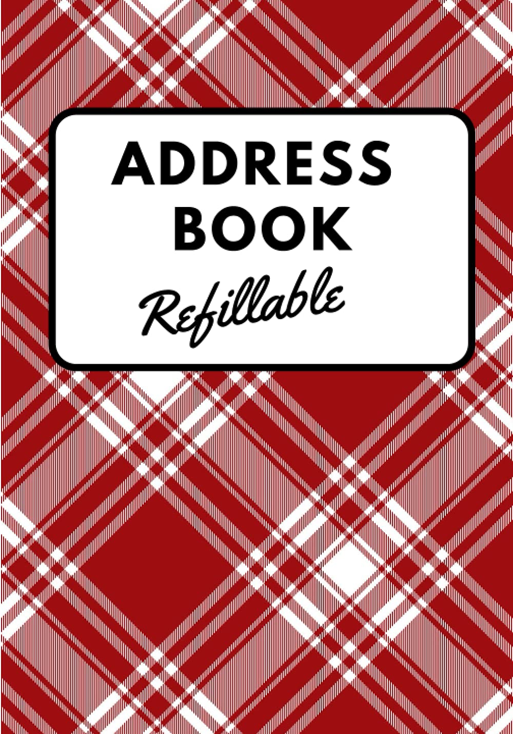 Address Book Refillable: Address book with Alphabetical Tabs, Cute Address Book with over 500 Entries for Name, Address, Phone, Birthday, Note. Address Book Large Print.
