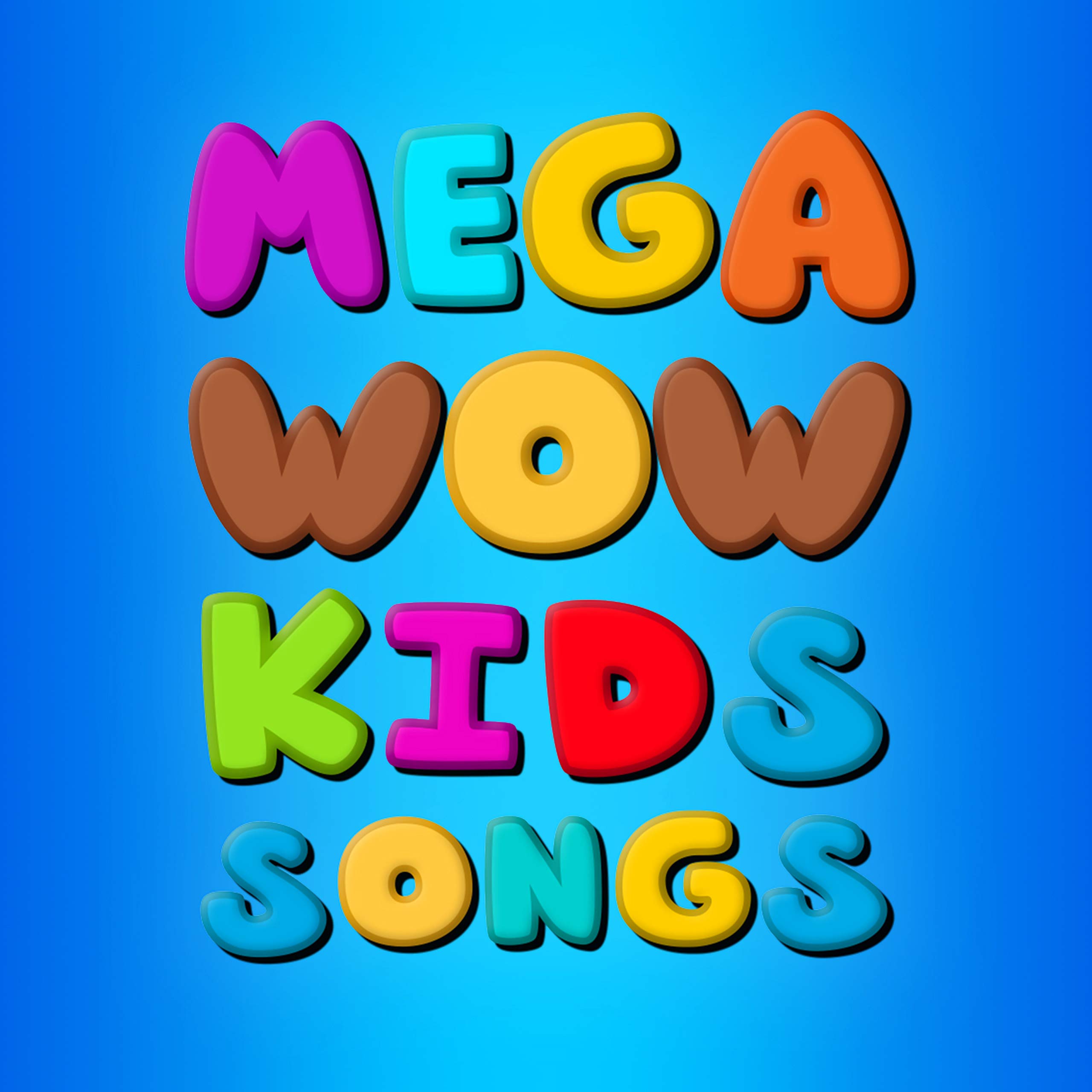 Mega Wow Kids Songs