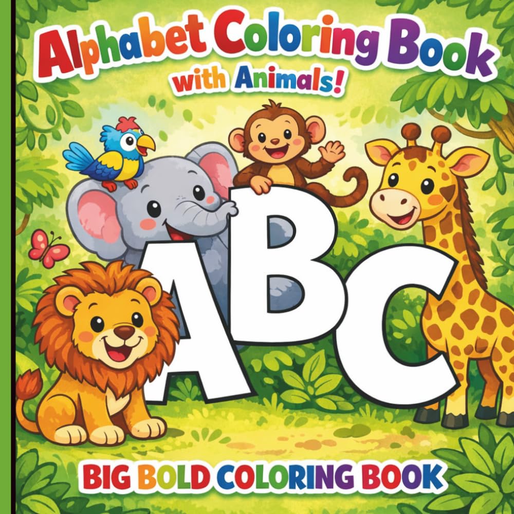 ABC Animals - Alphabet Coloring Book with Animals!: Bold and Easy Animal Alphabet Coloring Book