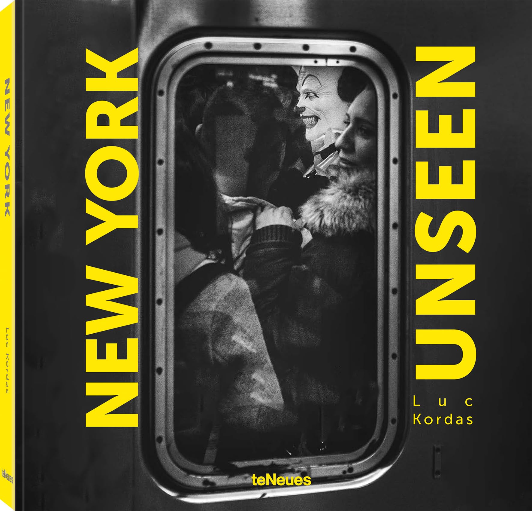 Luc Kordas New York Unseen /anglais (Unseen series)