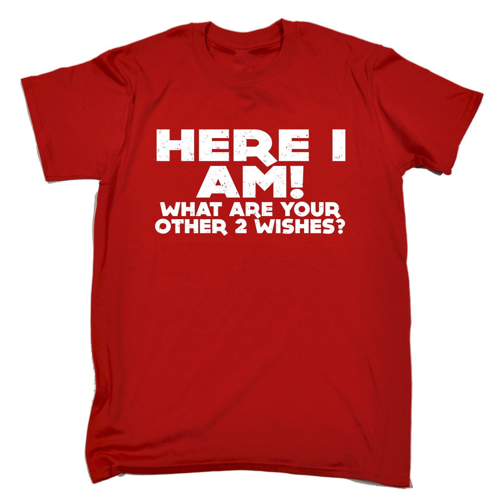HERE I AM What are Your Other 2 Wishes ? - New Premium Loose FIT T-Shirt