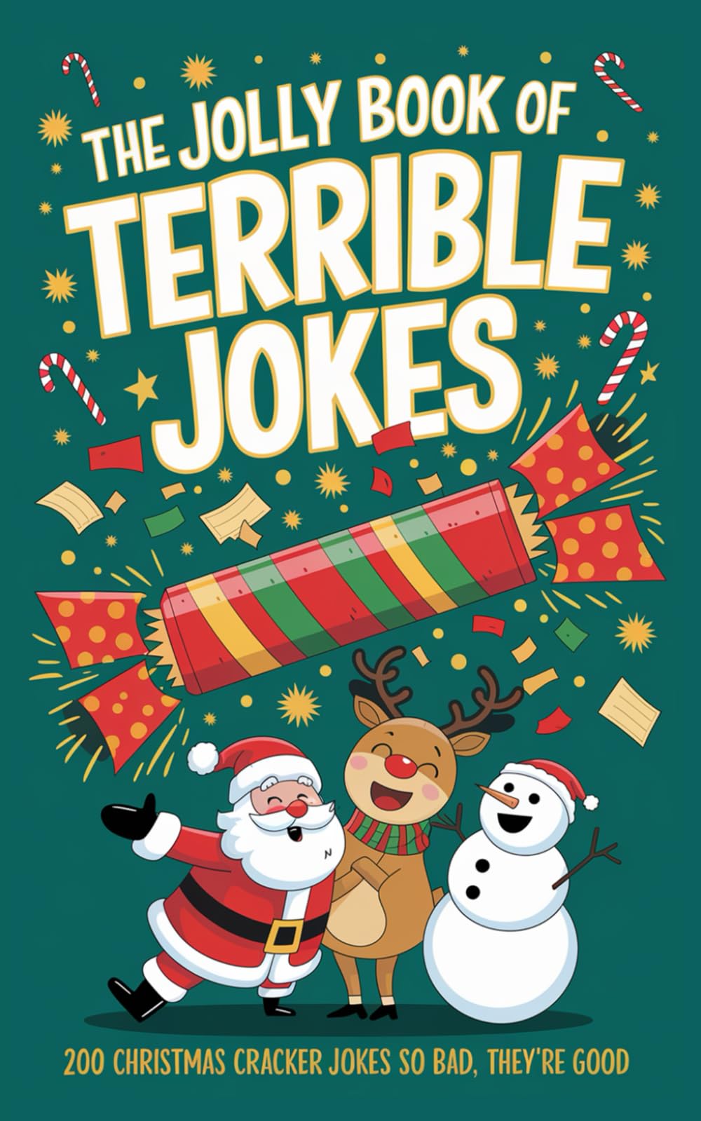 The Jolly Book of Terrible Jokes: 200 Christmas Cracker Jokes So Bad, They’re Good
