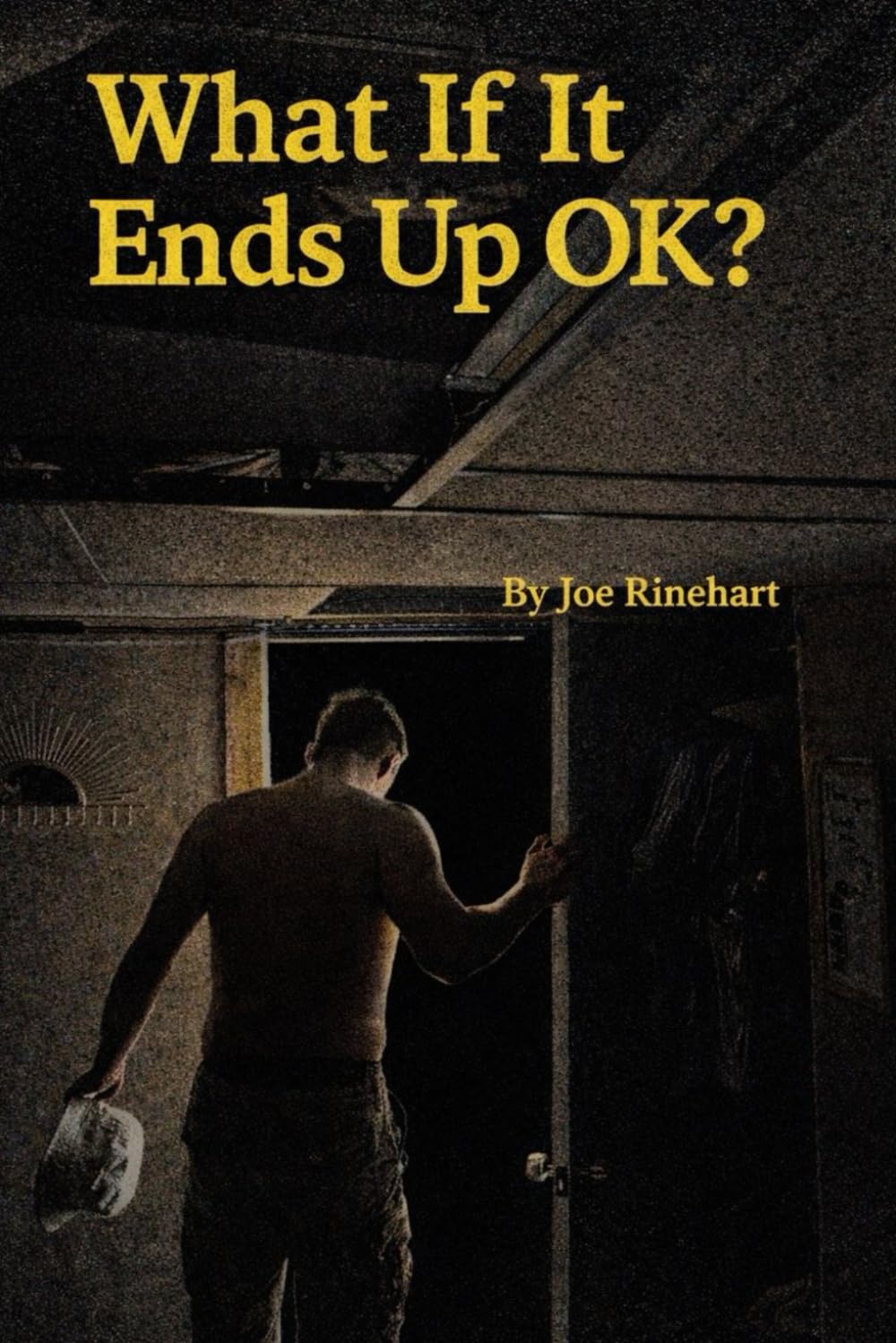 What If It Ends Up OK?