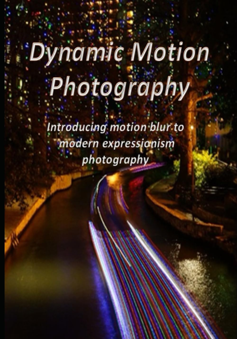 Dynamic Motion Photography: Introduction motion blur to modern expressionism photography