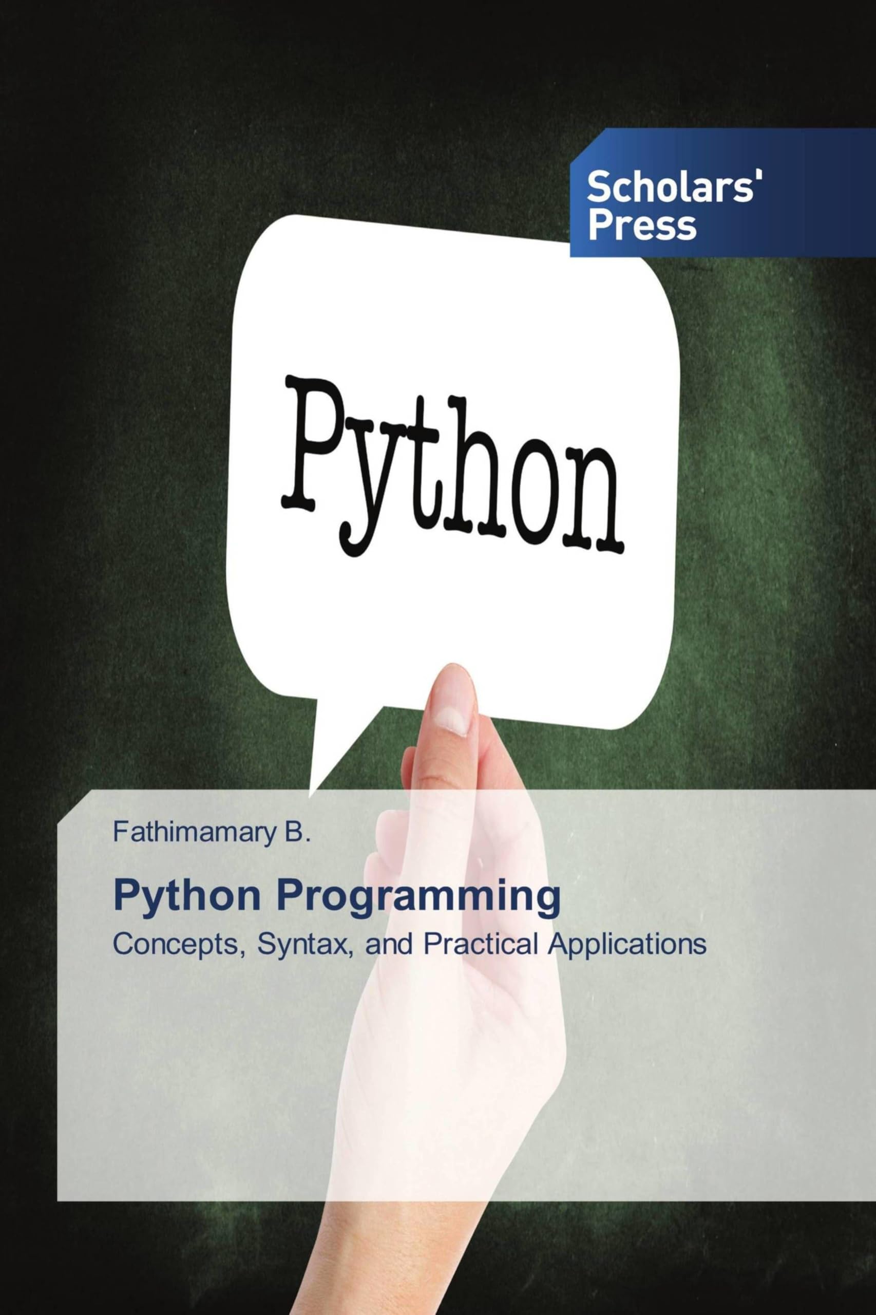 Python Programming: Concepts, Syntax, and Practical Applications