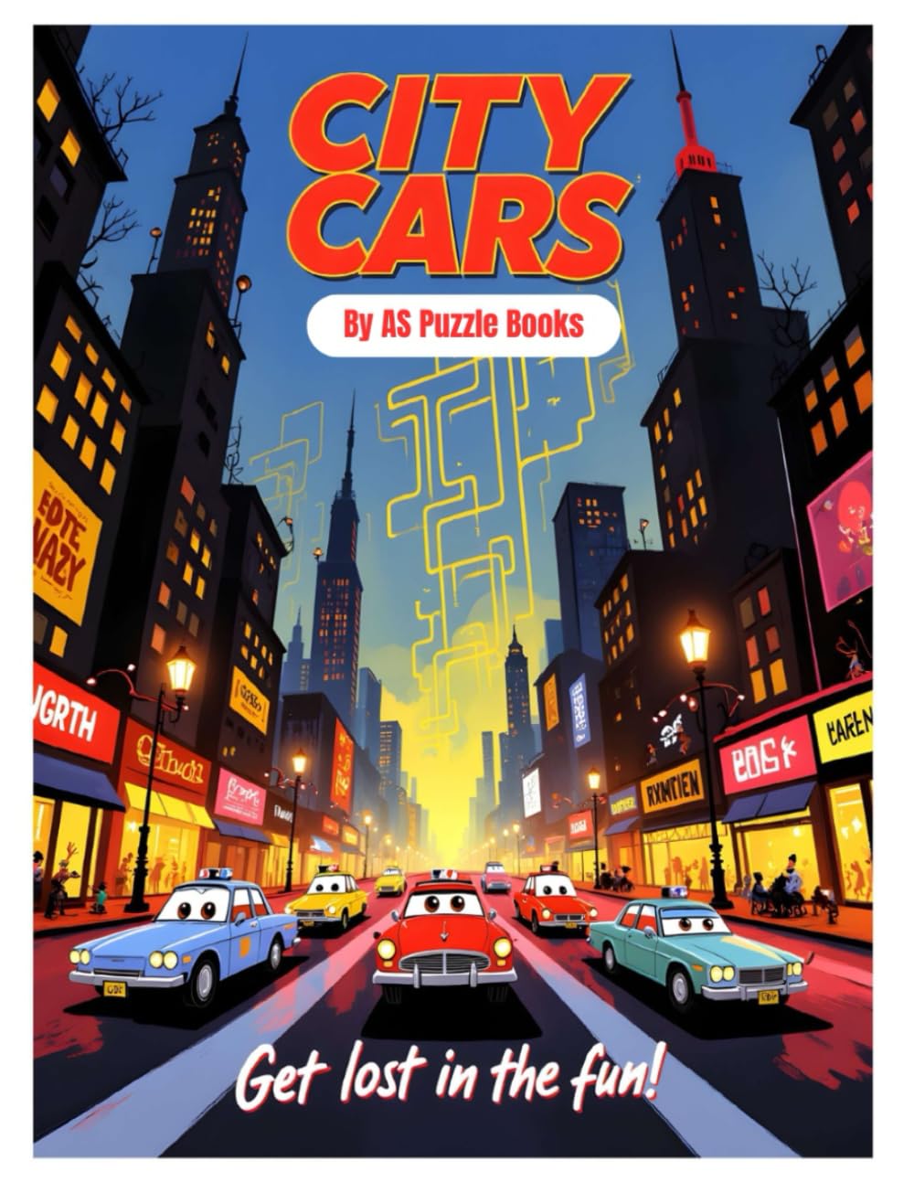 City Cars Maze Book for Kids: Fun Vehicle Mazes for Little Explorers: Get Lost in the Fun