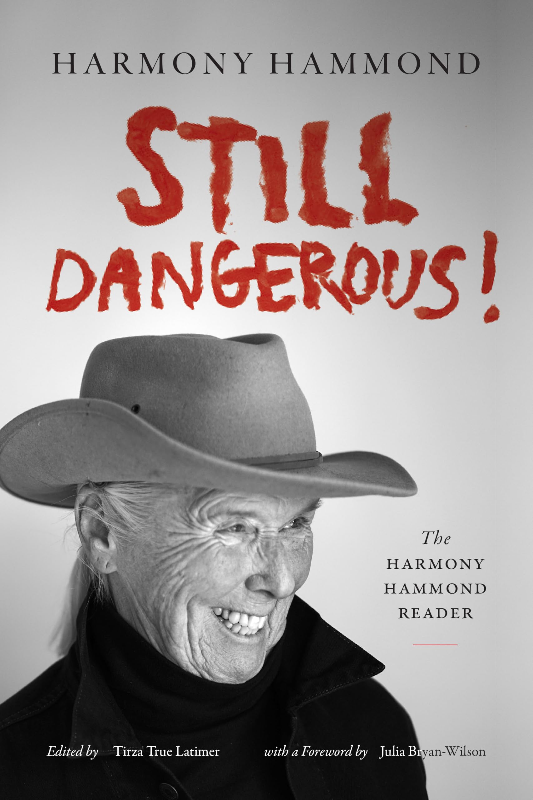 Still Dangerous!: The Harmony Hammond Reader