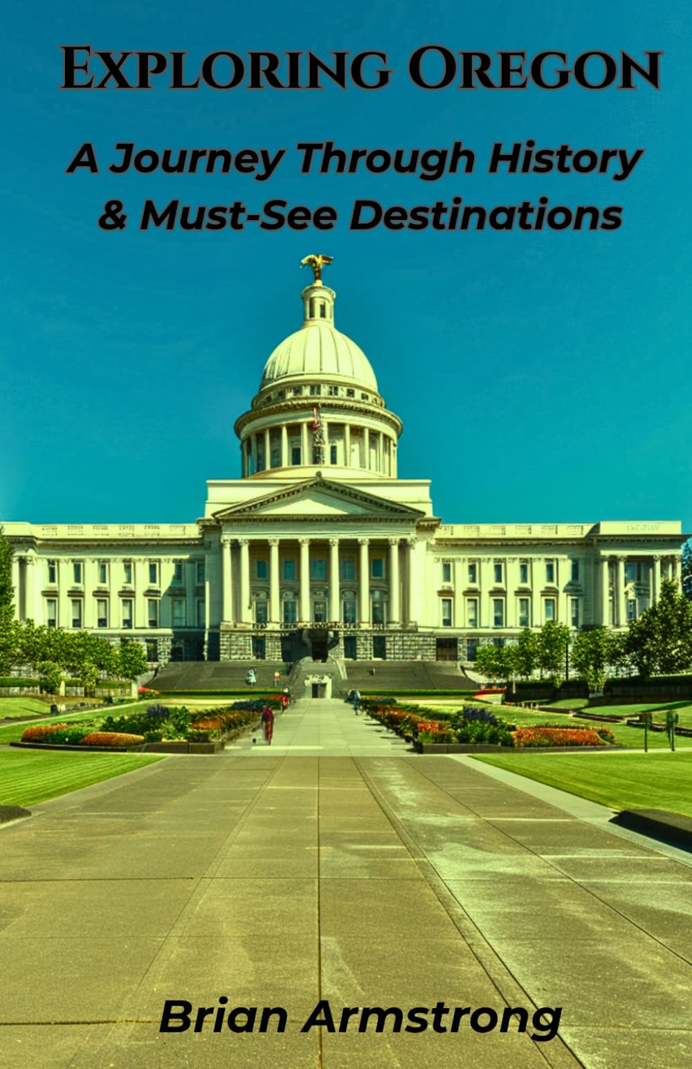 Exploring Oregon: A Journey Through History & Must-See Destinations