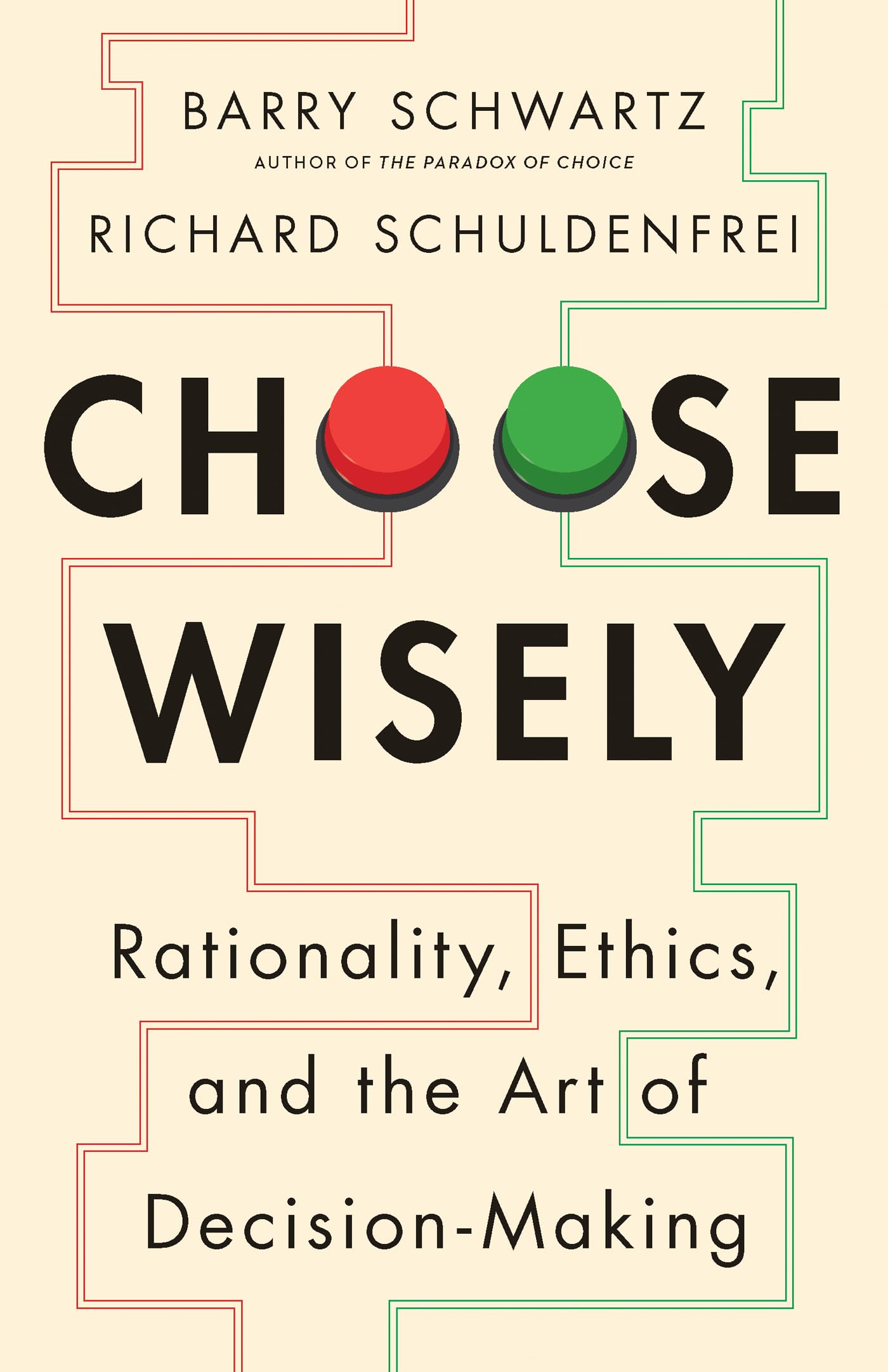 Choose Wisely: Rationality, Ethics, and the Art of Decision-Making