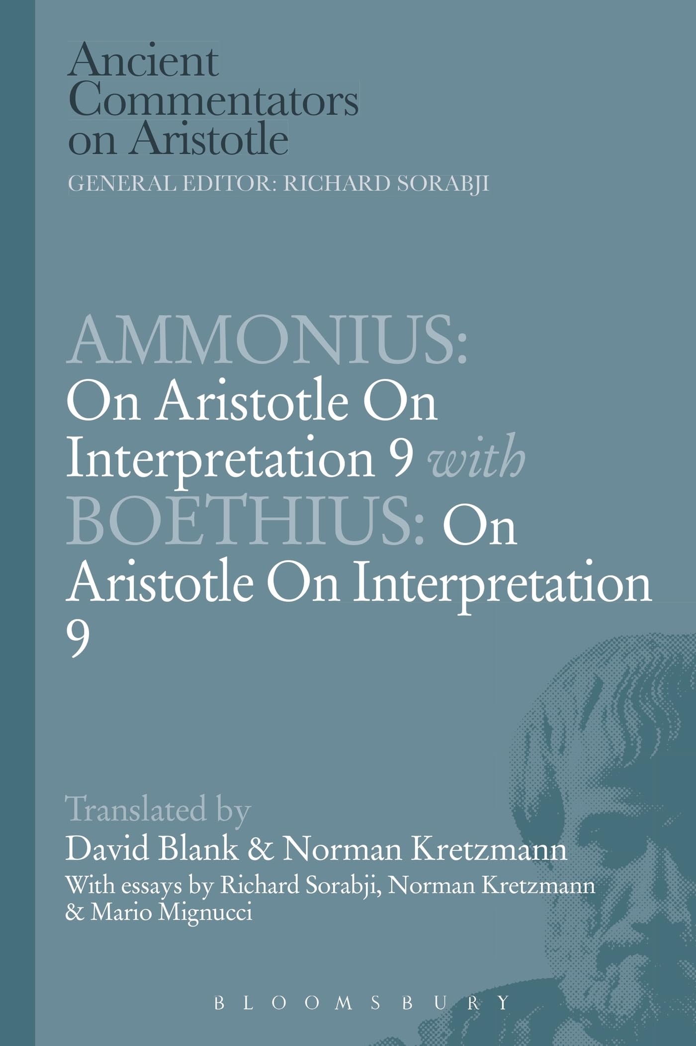 Ammonius: On Aristotle On Interpretation 9 with Boethius: On Aristotle On Interpretation 9 (Ancient Commentators on Aristotle)