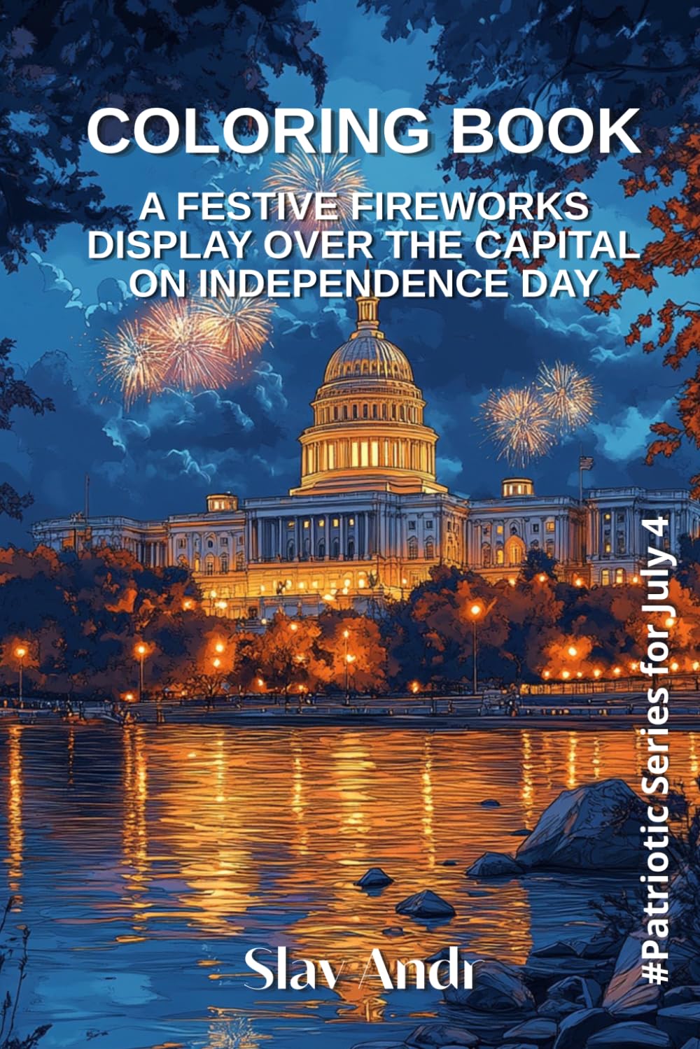 Patriotic coloring page for Independence Day or July 4th - A festive fireworks display over the capital on Independence Day (American Heritage Coloring Collection)
