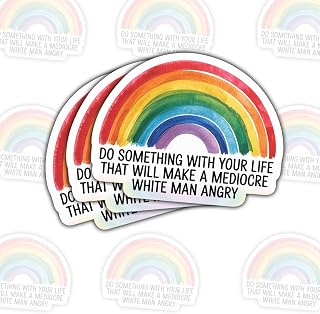 3Pcs Do Something with Your Life That Will Make a Mediocre White Man Angry Sticker Feminist Gift for Women Stickers Social Justice Protestor Car Decal for Laptop Water Bottle Phone Case Truck 3"