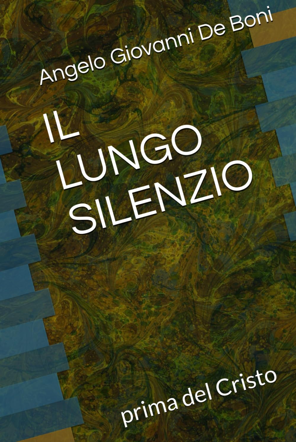 IL LUNGO SILENZIO: prima del Cristo (ADB Narrativa)