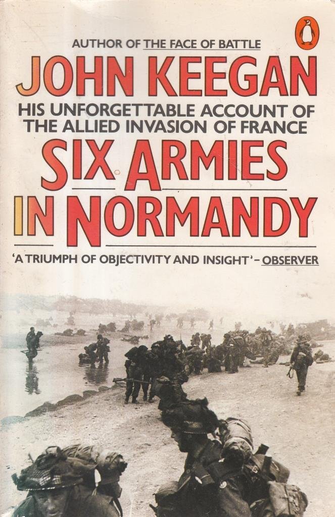 Six Armies In Normandy [Paperback]