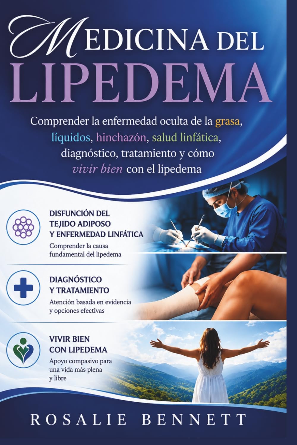 Medicina del Lipedema: Comprender la enfermedad oculta de la grasa, líquidos, hinchazón, salud linfática, diagnóstico, tratamiento y cómo vivir bien con el lipedema