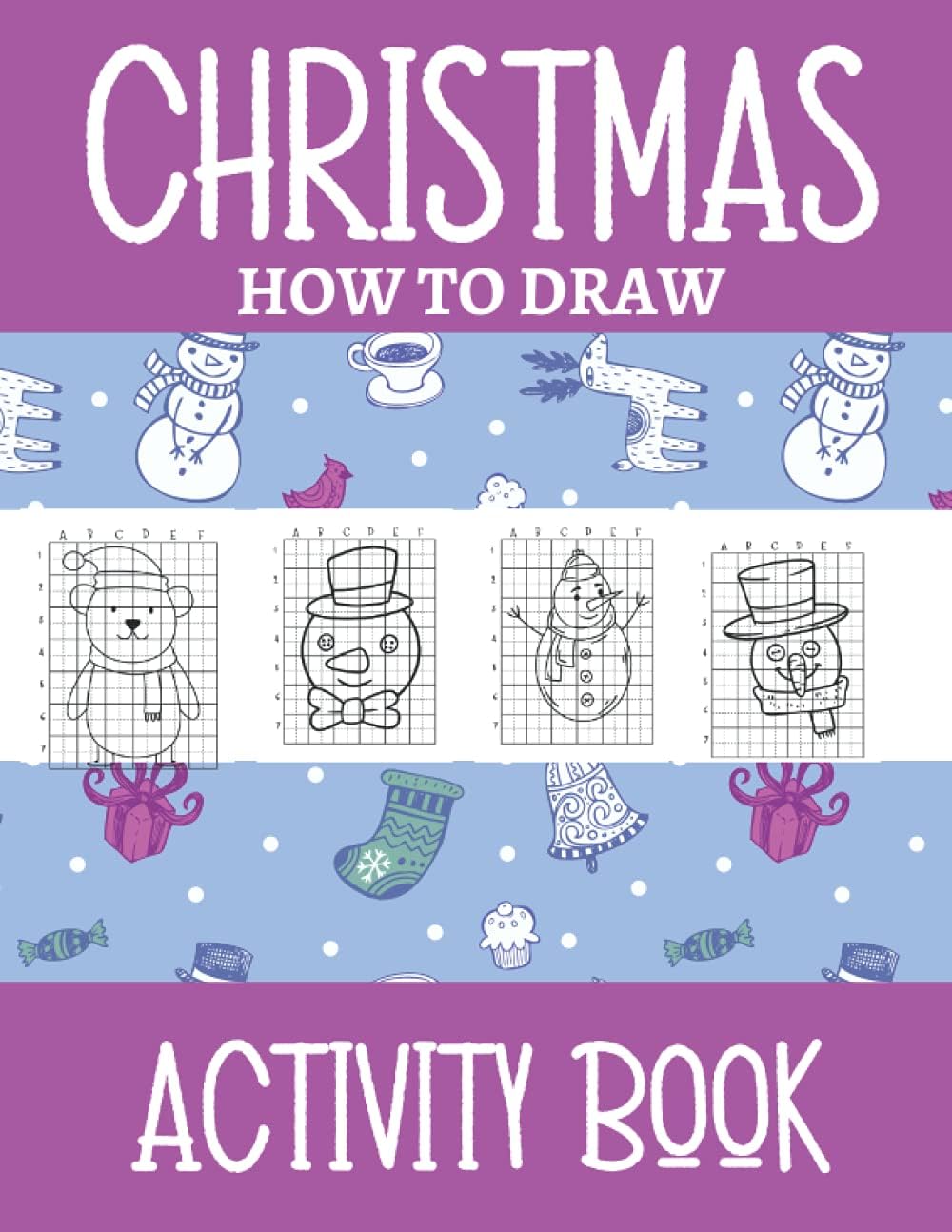 Christmas How To Draw Activity Book: Fun Step By Step Drawing Christmas Activity Book For Girls & Boys / Best Christmas Stocking Stuffers Gift Idea