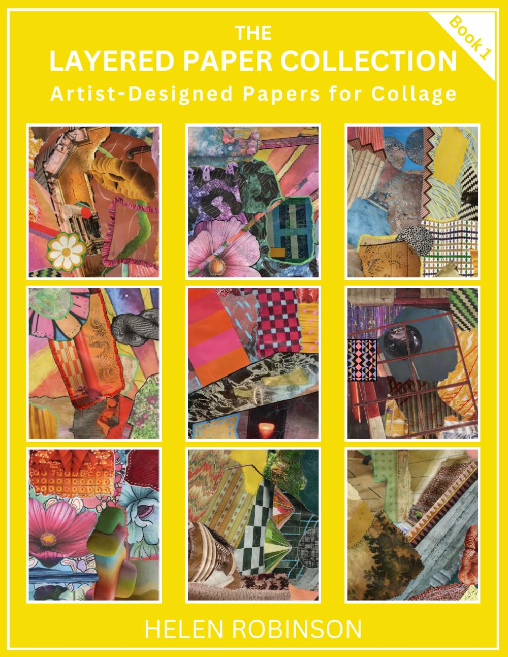 LAYERED PAPER COLLECTION – BOOK 1: Artist-Designed Papers for Collage