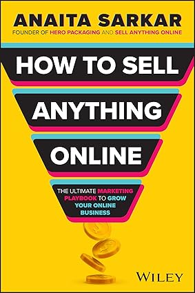 How to Sell Anything Online: The Ultimate Marketing Playbook to Grow Your Online Business-Wow! eBook