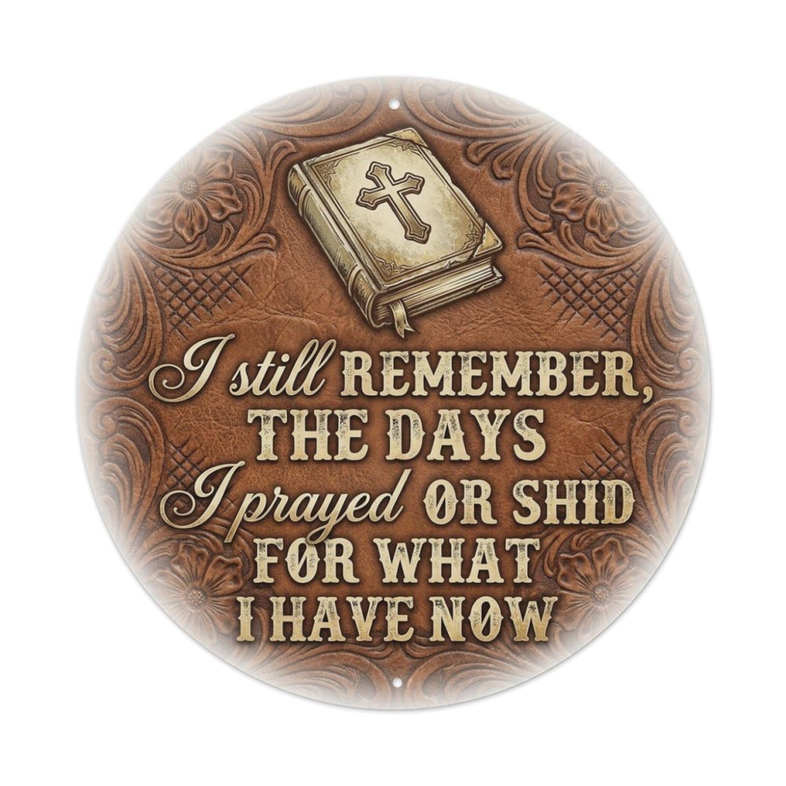 Prayed For This Gratitude Quote Bible Metal Tin Sign