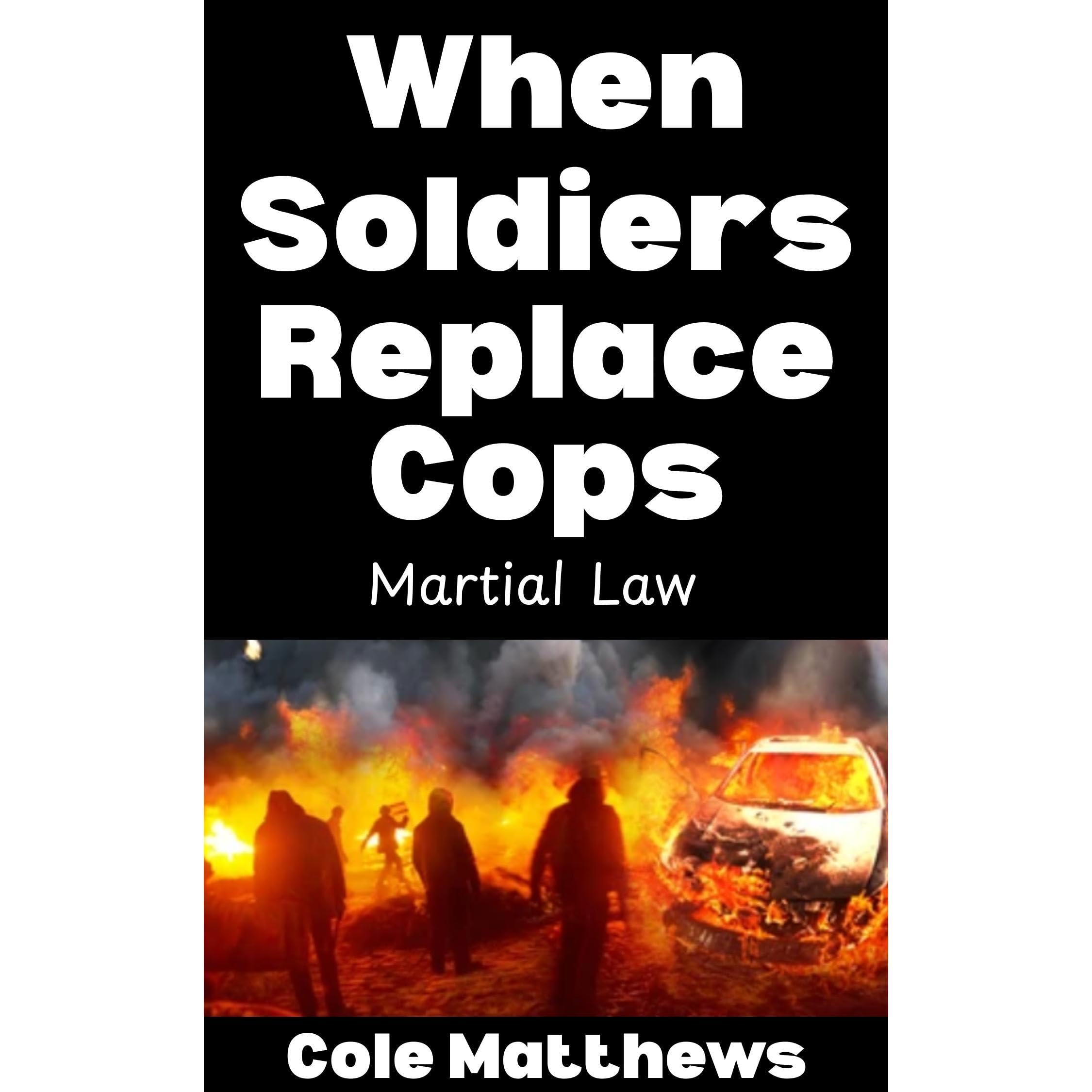 When Soldiers Replace Cops